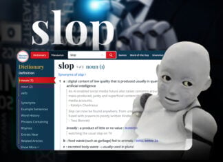 Merriam-Webster เลือก ‘slop’ เป็นคำแห่งปี 2025 สะท้อนยุคเนื้อหา AI คุณภาพต่ำล้นโลกออนไลน์
